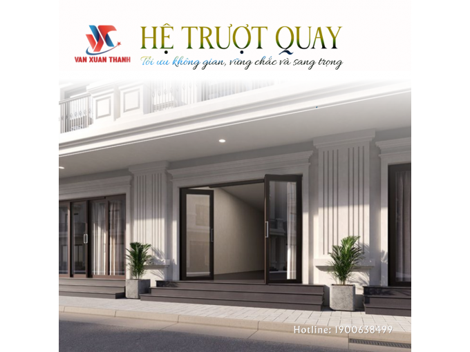 Hệ cửa đi trượt quay Vạn Xuân Thành
